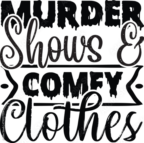 Murder Shows Comfy Clothes