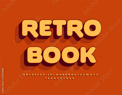 Vector template sign Retro Book with 3D trendy Font. Old fashioned Alphabet letters and Numbers set