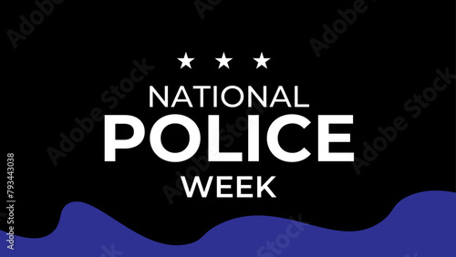 National Police Week in May. Celebrated annual in United States. In honor of the police hero. Officers Memorial Day. banner, cover, poster, flyer, card, placard, background. Vector illustration