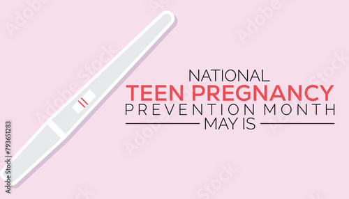 national teen pregnancy prevention month observed every year in May. Template for background, banner, card, poster with text inscription.