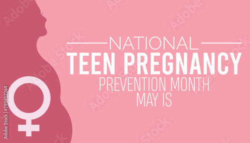 national teen pregnancy prevention month observed every year in May. Template for background, banner, card, poster with text inscription.