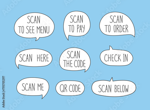 QR Code Scan text instruction speech bubbles stickers. Collection of handwritten phrases. Message for barcode identification. Smartphone technology. Infographic. Vector illustration.