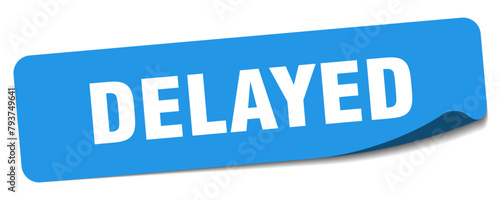 delayed sticker. delayed label