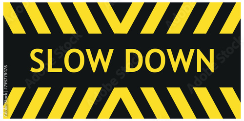 slow down sign on white background