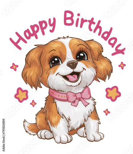 Happy Birthday. Cute little dog on white background. For t-shirt design, poster, banner and other design
