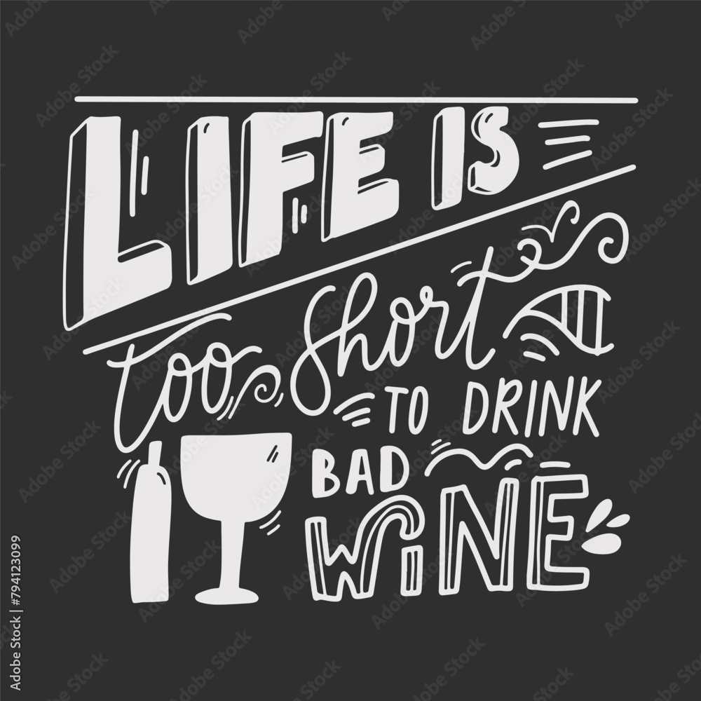 Obraz premium Wine vintage hand lettering quotes for your design