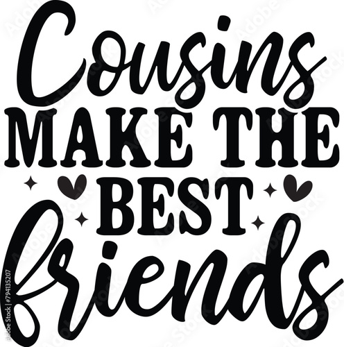 Cousins Make the Best Friends