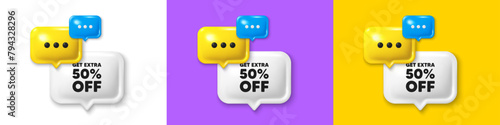 Chat speech bubble 3d icons. Get Extra 50 percent off Sale. Discount offer price sign. Special offer symbol. Save 50 percentages. Extra discount chat text box. Speech bubble banner. Vector