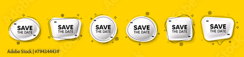 Save the date tag. Speech bubble 3d icons set. Calendar meeting offer. Save appointment message. Save date chat talk message. Speech bubble banners with comma. Text balloons. Vector