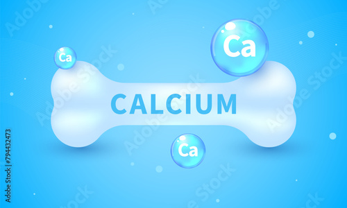 White bone and Calcium Ca. Realistic 3d bone with calcium. Calcium mineral sign. Glossy drop pill capsule. Dietary supplement bone, medical, healthcare concept. Calcium effect, bone strengthening