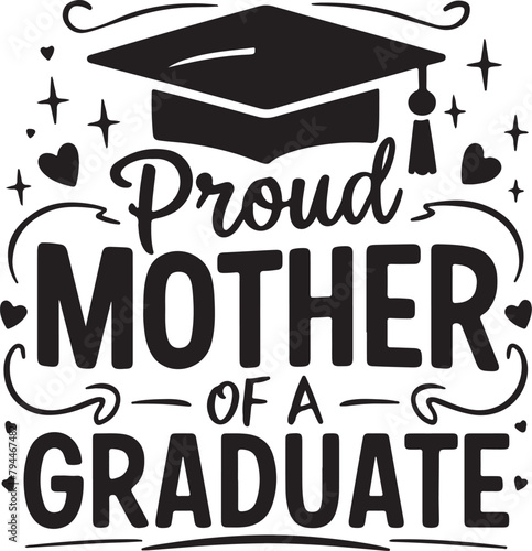 Proud Mother of a Graduate