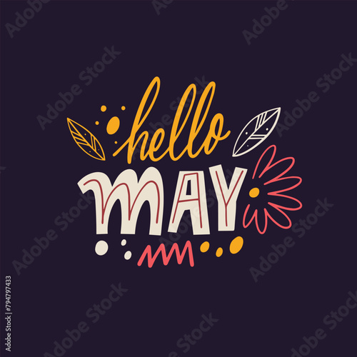 Colorful Hello May lettering phrase on a black background.