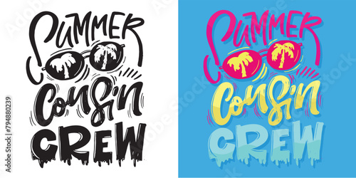 Summer vibes - cute hand drawn doodle lettering quote. Lettering ptint t-shirt design, mug print about summer.