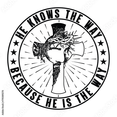 he knows the way because he is the way