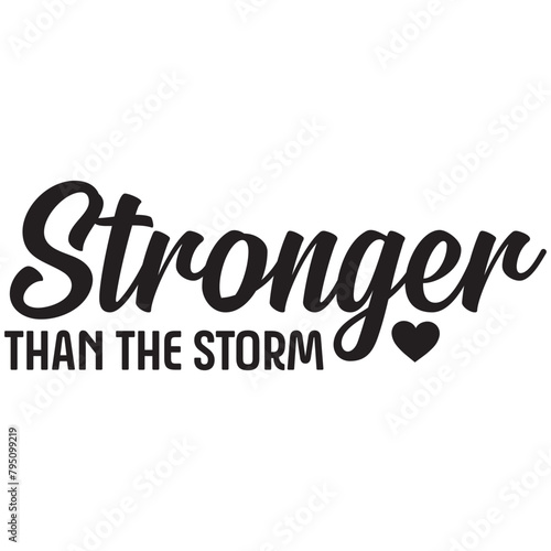 stronger than the storm
