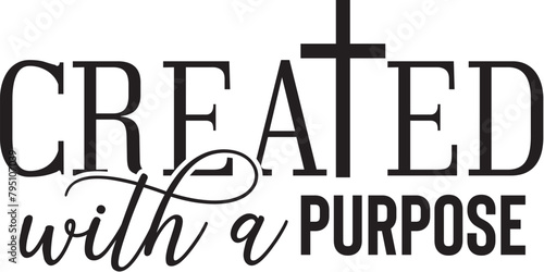 Created with a Purpose