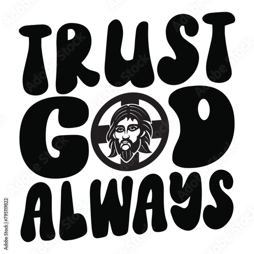 trust god always
