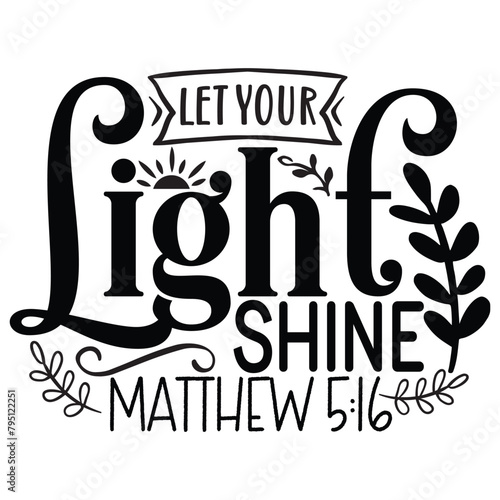 let your light shine Mathew