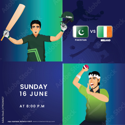 T20 Cricket Match Between Pakistan VS Ireland Team with Batter Player, Bowler Character in National Jersey. Advertising Poster Design.