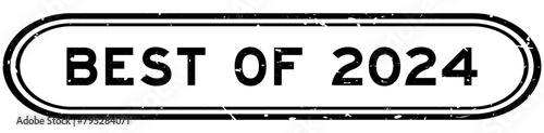Grunge black best of 2024 word rubber seal stamp on white background