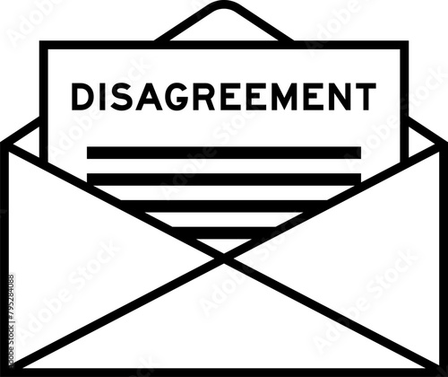 Envelope and letter sign with word disagreement as the headline