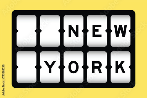 Black color in word new york on slot banner with yellow color background