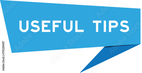 Blue color speech banner with word useful tips on white background