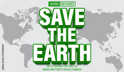 Editable 3d text style effect - Save The Earth text effect Template