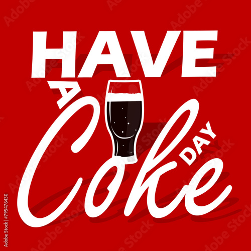 National Have a Coke Day event banner. Glass of soda with bold text on red background to celebrate on May 8th