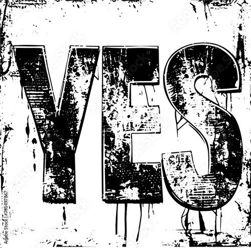 The affirmative word 'YES' in a grungy, stamped style, ideal for signaling agreement or approval in various communication materials.