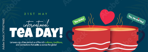 International Tea day. 21st May International tea day social media cover or banner with huge cup of tea on Prussian blue background. Banner to to celebrate the cultural, economic value of tea, chai