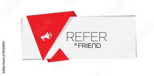 refer a friend sign on white background	