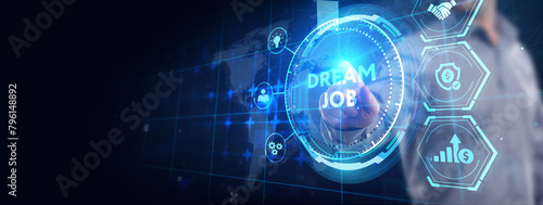 Dream job concept.Business, Technology, Internet and network concept.