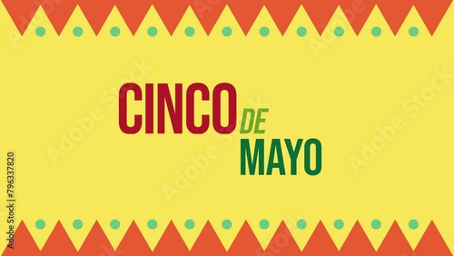 Cinco de Mayo Text on animated background, Cinco de Mayo video for enjoying and celebrating Cinco de Mayo event.