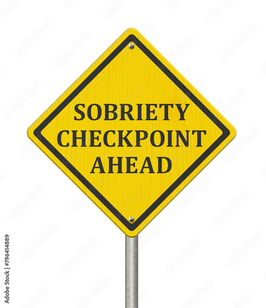 Yellow warning Sobriety Checkpoint Ahead road sign Yellow warning Sobriety Checkpoint Ahead road sign