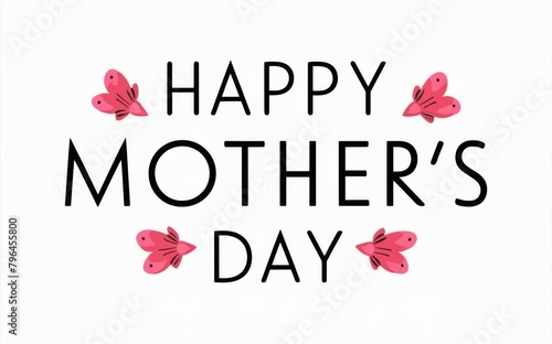 Happy Mother s Day Text in Cute Design  Isolated on White - Greeting Card Concept  Celebratory Message  Family-Oriented Advertising - Greeting Cards  Advertising
