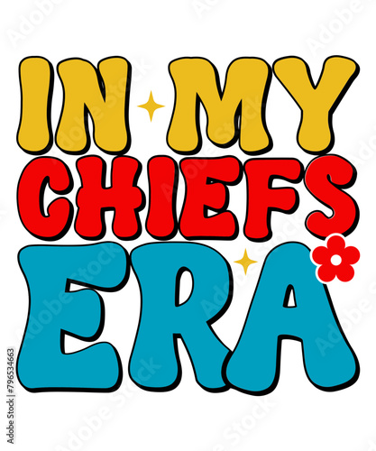 In My Chiefs Era Retro T shirt Design, Era Retro Design, T shirt Design