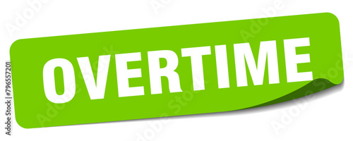 overtime sticker. overtime label