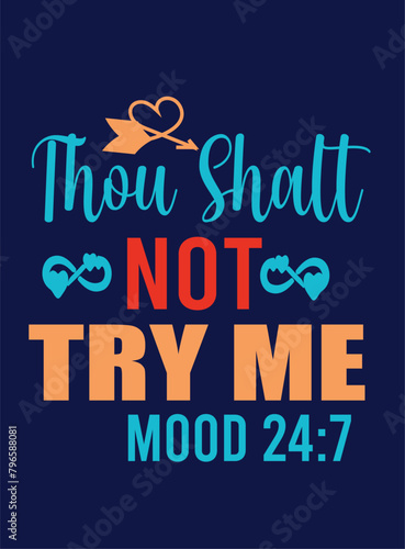 Thou Shatt Not Try Me T-shirt Design photo