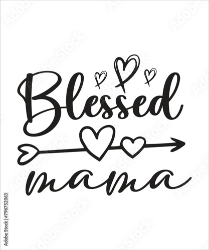 blessed mama  SVG T SHIRT DESIGN, MOTHERS DAY T SHIRT DESIGN.