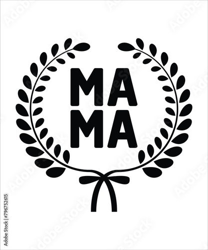 MAMA SVG T SHIRT DESIGN, MOTHERS DAY T SHIRT DESIGN.