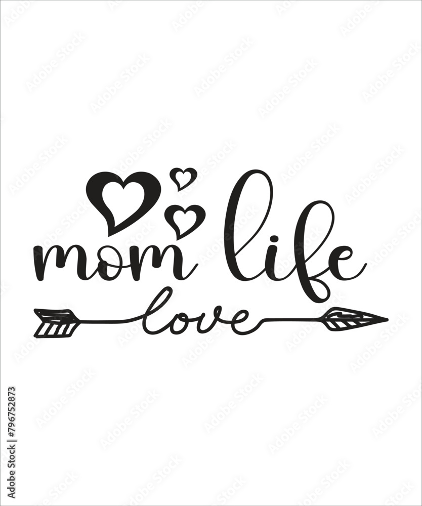 MOM LIFE SVG T SHIRT DESIGN, MOTHERS DAY T SHIRT DESIGN. MOM LIFE SVG T SHIRT DESIGN, MOTHERS DAY T SHIRT DESIGN.