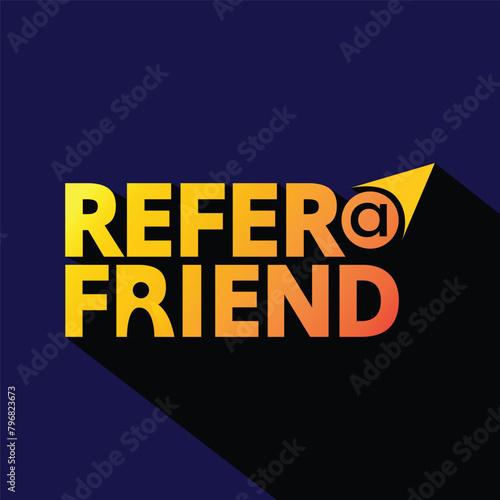 Refer a friend sticker design for business promotion. Refer and earn logo. Referral program yellow text on blue background. Advertisement banner, poster, social media template. 