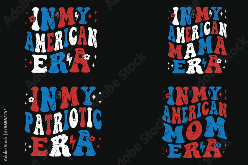 In My American Era, In My American Mama Era, In My Patriotic Era, In My American Mom Era USA retro T-shirt