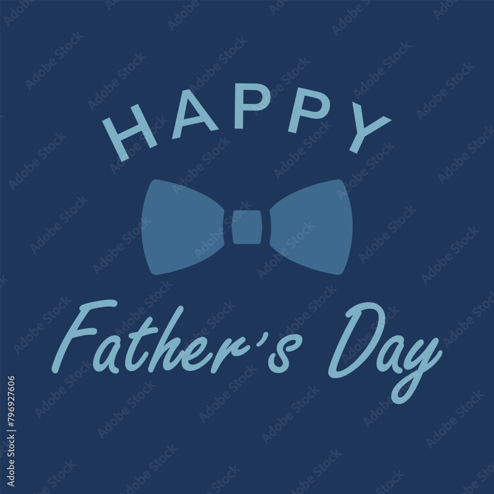 Fototapeta premium Happy Fathers Day greeting card with bow tie. Our First Fathers Day. Vector illustration.