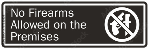 No weapon sign no firearms allowed on the premises