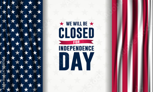 Independence Day USA 4th of July background design with we will be closed text