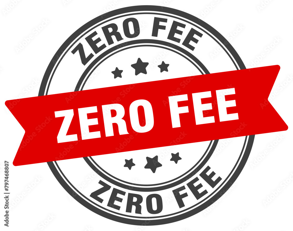 zero fee stamp. zero fee label on transparent background. round sign zero fee stamp. zero fee label on transparent background. round sign