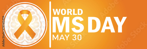 World MS Day. May 30. Suitable for greeting card, poster and banner. Vector illustration.