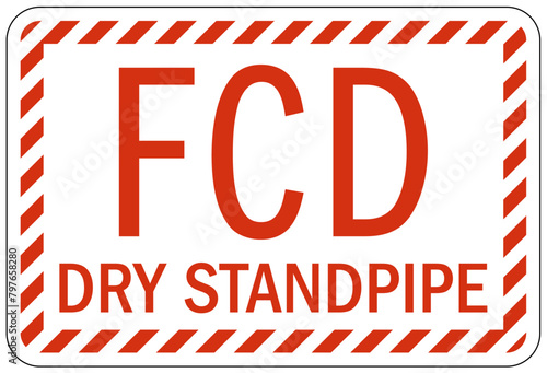 Standpipe sign FCD dry standpipe photo